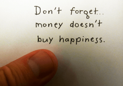 Щастие с пари не се купува