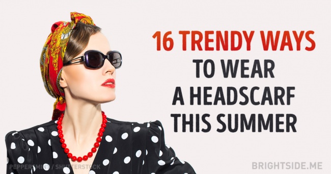 15 модерни начини да носите шал-забрадка през лятото