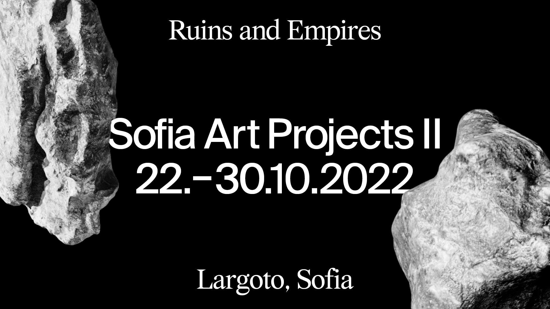 Руини и империи във второто издание на Sofia Art Projects